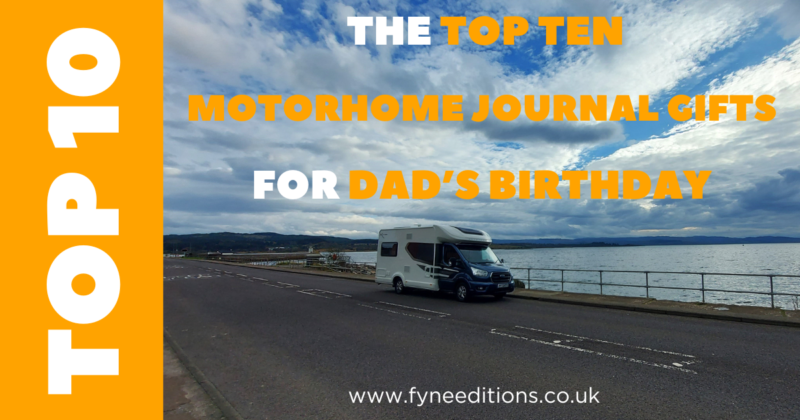 The Top Ten Motorhome Gifts For Dad's Birthday