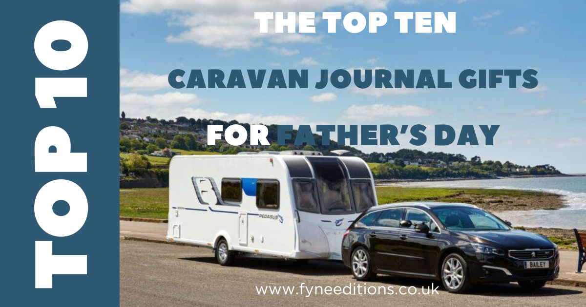 The Top Ten Caravan Gifts For Father's Day