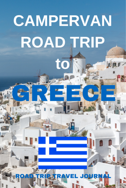 The Camper Van Road Trip to Greece