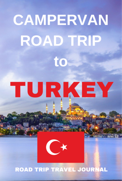 The Camper Van Road Trip to Turkey