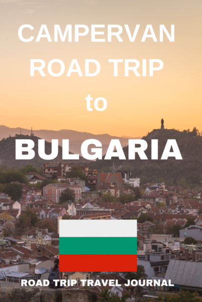 Campervan Road Trip To Bulgaria
