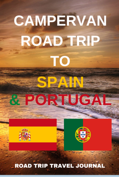 Campervan Road Trip To Spain & Portugal