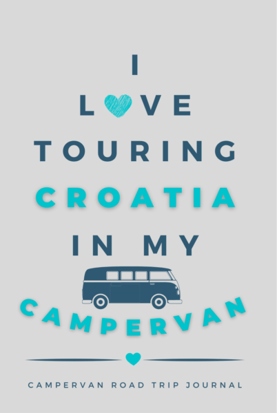 I Love Touring Croatia In My Campervan