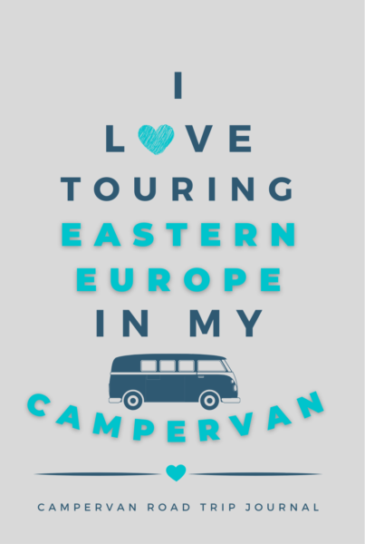 I Love Touring Eastern Europe In My Campervan