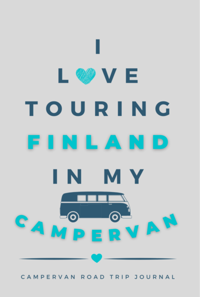 I Love Touring Finland In My Campervan