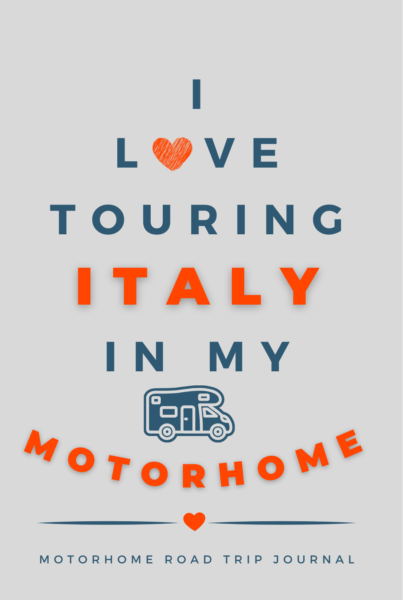 The Motorhome Road Trip to Italy