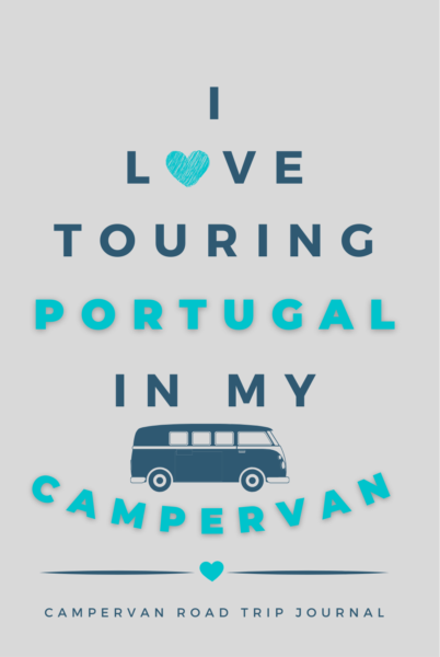 I Love Touring Portugal In My Campervan
