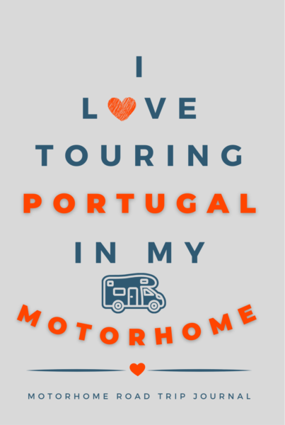 The Motorhome Road Trip to Portugal