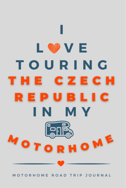 I Love Touring The Czech Republic In My Motorhome