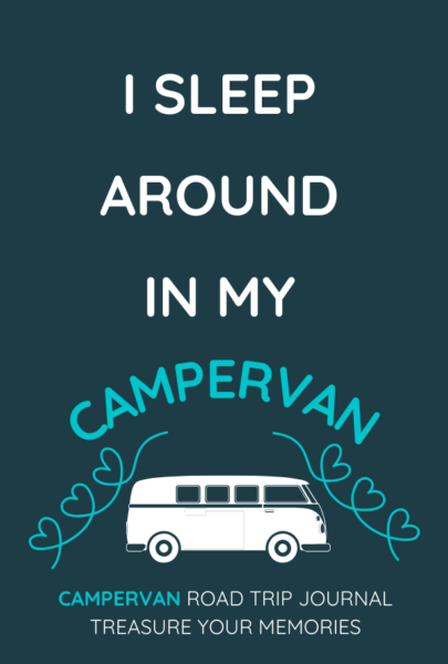 I Sleep Around In My Camper Van