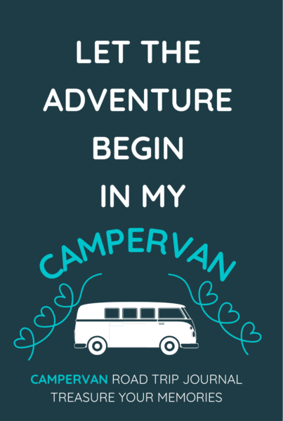 Let The Adventure Begin In My Campervan