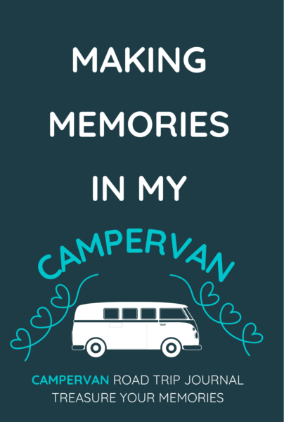Making Memories In My Campervan