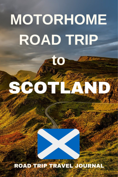The Motorhome Road Trip to Scotland