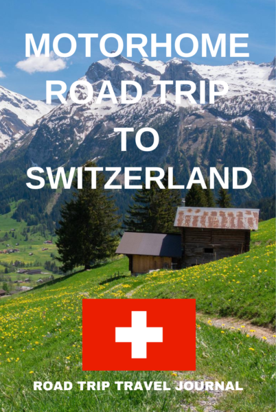 Motorhome Road Trip To Switzerland