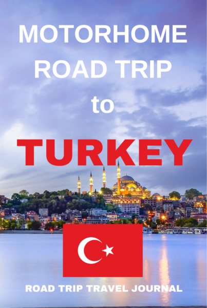 The Motorhome Road Trip to Turkey