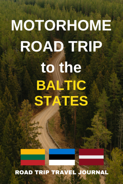 The Motorhome Road Trip to the Baltic States