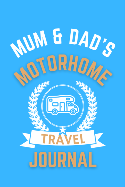 Mum & Dad's Motorhome Motorhome Journal 