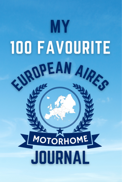 My 100 Favourite European Aires Motorhome Journal