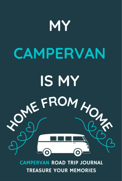 My Campervan Is My Home From Home