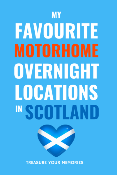 My Favourite Motorhome Overnight Locations In Scotland