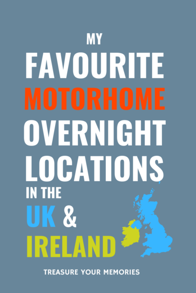 My Favourite Motorhome Overnight Locations In The UK & Ireland