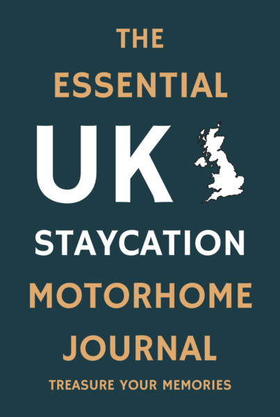 The Essential UK Staycation Motorhome Journal