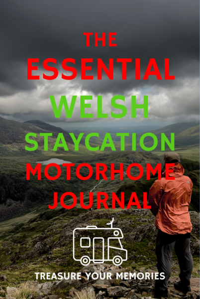The Essential Welsh Staycation Motorhome Journal