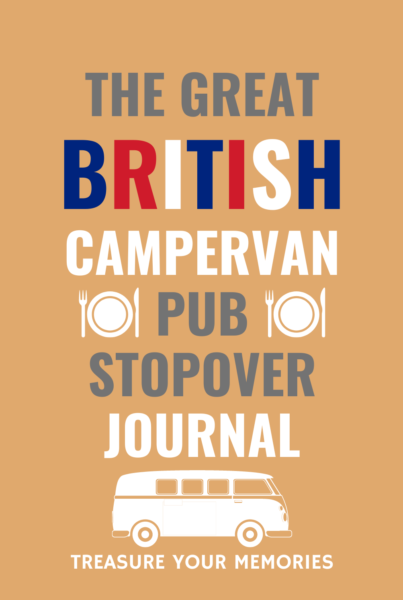 The Great British Campervan Pub Stopover Journal