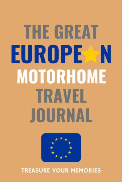 The Great European Motorhome Travel Journal