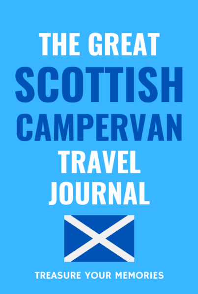 The Great Scottish Campervan Travel Journal