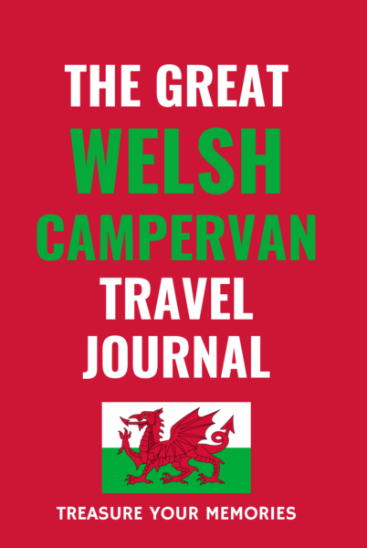 The Great Welsh Camper Van Travel Journal