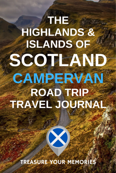 The North Of Scotland Camper Van Road Trip Travel Journal