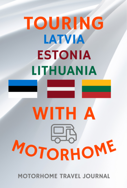Touring Latvia, Estonia & Lithuania With A Motorhome