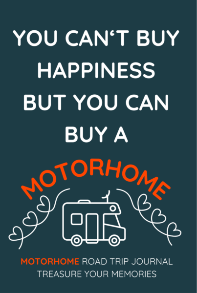 You Can't Buy Happiness, But You Can Buy A Motorhome