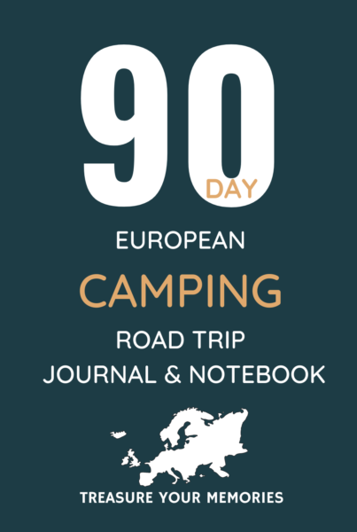 90 Day European Camping Road Trip Logbook & Notebook