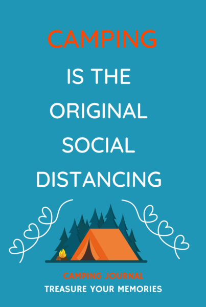 Camping Is The Original Social Distancing