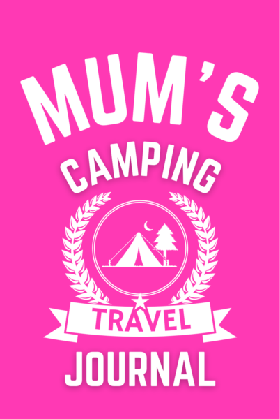 Mum's Camping Travel Journal