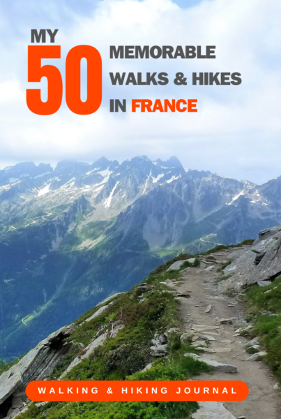 My 50 Memorable Walks And Hikes In France