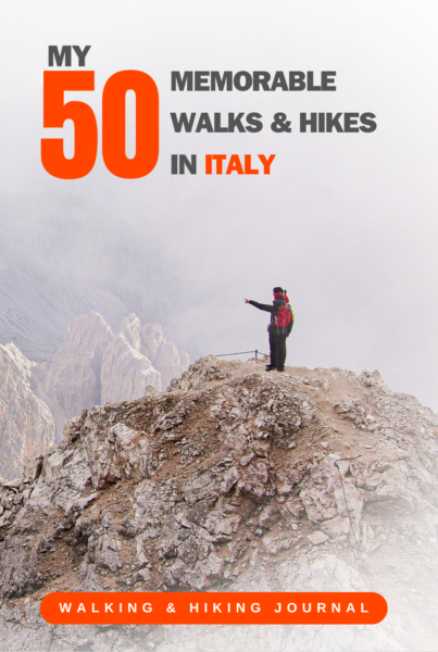 My 50 Memorable Walks And Hikes In Italy