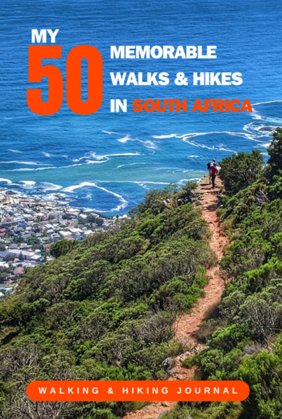 My 50 Memorable Walks And Hikes In South Africa