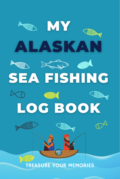 My Alaskan Sea Fishing Log Book