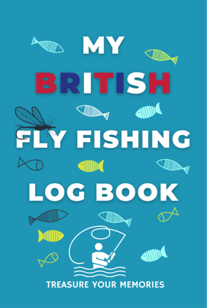 My British Fly Fishing Log Book