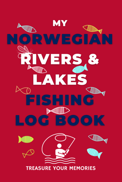 My Norwegian Rivers & Lakes Fishing Log Book