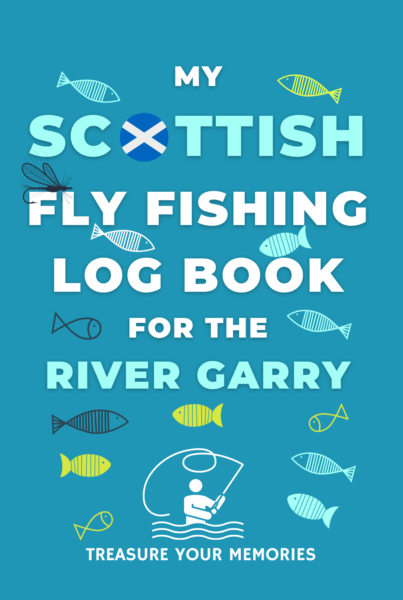 My River Garry Fly Fishing Log Book