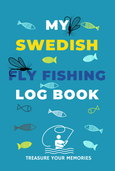 My Swedish Fly Fishing Log Book