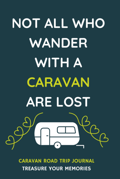 Not All Who Wander With A Caravan Are Lost