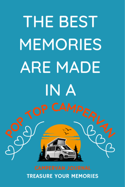 The Best Memories Are Made In A Pop-Top Campervan