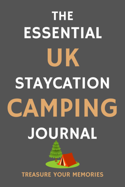 The Essential UK Staycation Camping Journal