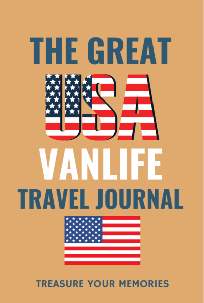 The Great USA Vanlife Travel Journal