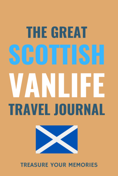 The Great Scottish Vanlife Travel Journal